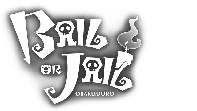Bail or Jail(OBAKEIDORO!) Logo