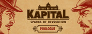 Kapital: Sparks of Revolution - Prologue