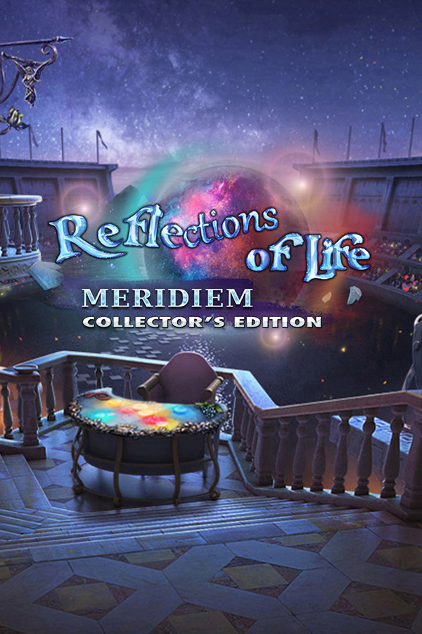 Reflections of Life: Meridiem Collector's Edition