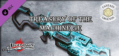 Fantasy Grounds - Treasury of the Machine cover art