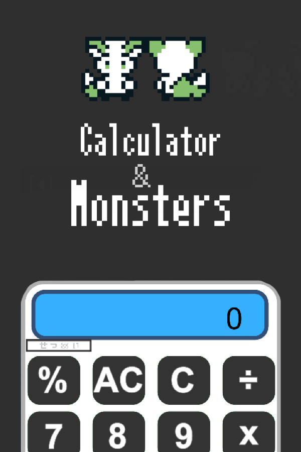 Calculator and monsters