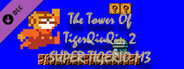 The Tower Of TigerQiuQiu 2 SUPER TIGERIO M3