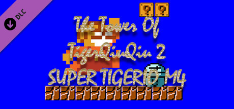 The Tower Of TigerQiuQiu 2 SUPER TIGERIO M4