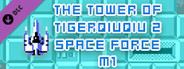 The Tower Of TigerQiuQiu 2 Space Force M1