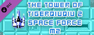 The Tower Of TigerQiuQiu 2 Space Force M2