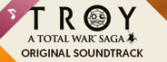 A Total War Saga: TROY - Original Soundtrack