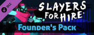 SLAYERS FOR HIRE - Founder's Pack