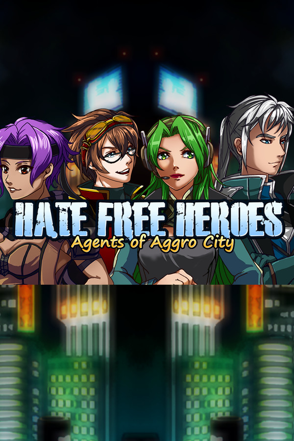 Hate Free Heroes: Agents of Aggro City Demo