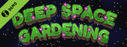 Deep Space Gardening Demo