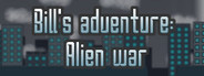 Bill's adventure: Alien war