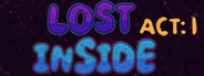 LOST INSIDE Act 1 System Requirements
