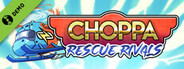 Choppa: Rescue Rivals Demo