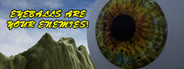 Eyeballs are your ENEMIES!