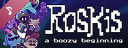 Roskis: A Boozy Beginning Soundtrack