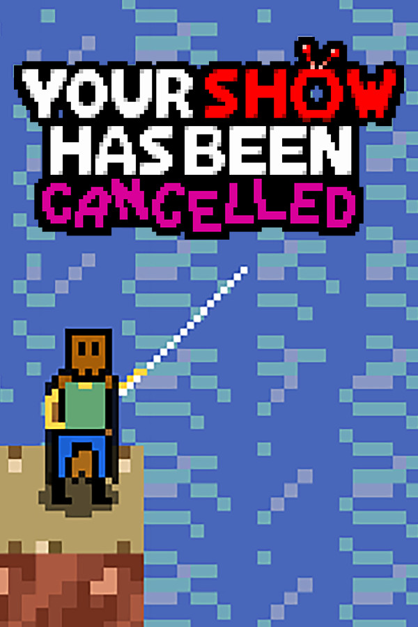 Your Show Has Been Cancelled Demo