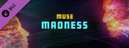 Synth Riders: Muse - "Madness"