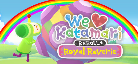 We Love Katamari REROLL+ Royal Reverie on Steam Backlog