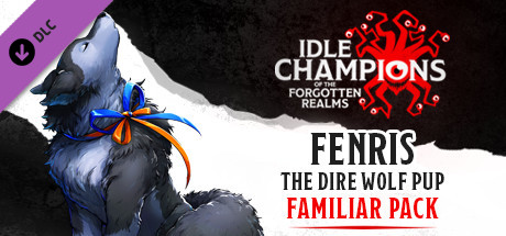 Idle Champions - Fenris the Dire Wolf Pup Familiar Pack cover art