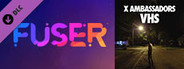 FUSER™ - X Ambassadors - "Renegades"