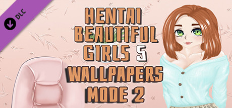 Hentai beautiful girls 5 - Wallpapers. Mode 2 cover art