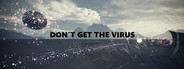 Don't Get The Virus