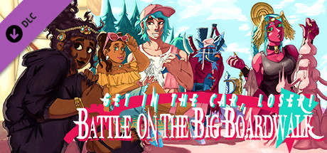 Get in the Car, Loser! - Battle on the Big Boardwalk cover art