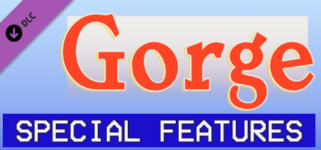 Gorge - Special Features Pack