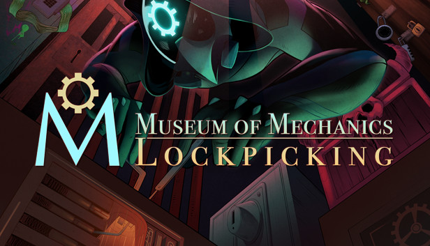 Museum of Mechanics: Lockpicking