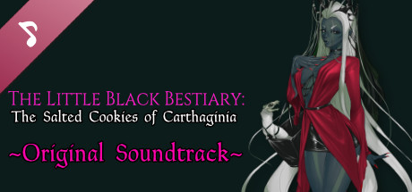 The Little Black Bestiary: The Salted Cookies of Carthaginia Soundtrack cover art