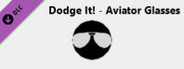 Dodge It! - Aviator Glasses