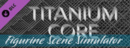 Figurine Scene Simulator: Titanium Core Franchise