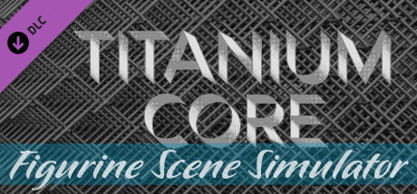 Figurine Scene Simulator: Titanium Core Franchise cover art