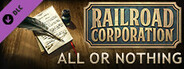 Railroad Corporation - All or Nothing DLC