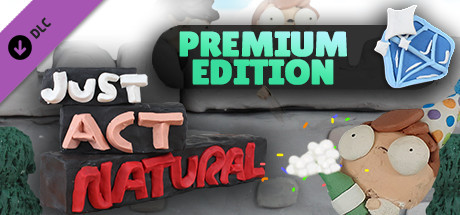 Just Act Natural: Premium Version cover art