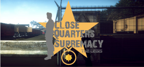 Close Quarters Supremacy The Legis cover art