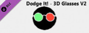 Dodge It! - 3D Glasses V2