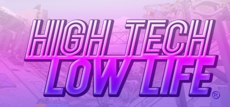 High Tech Low Life® PC Specs