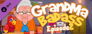 Grandma Badass - episode 2