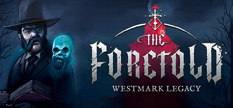 The Foretold: Westmark Legacy cover art