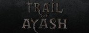 Trail of Ayash Playtest
