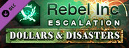 Rebel Inc: Escalation - Dollars & Disasters