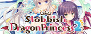 Slobbish Dragon Princess 2 System Requirements