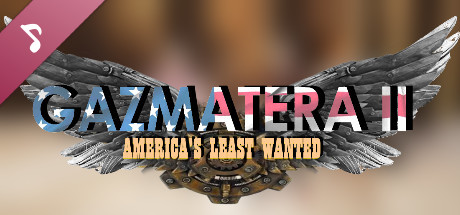 Gazmatera 2: America's Least Wanted Soundtrack cover art