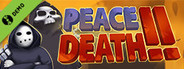 Peace, Death! 2 Demo