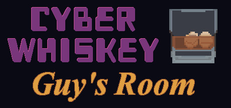 CyberWhiskey: Guy's Room cover art