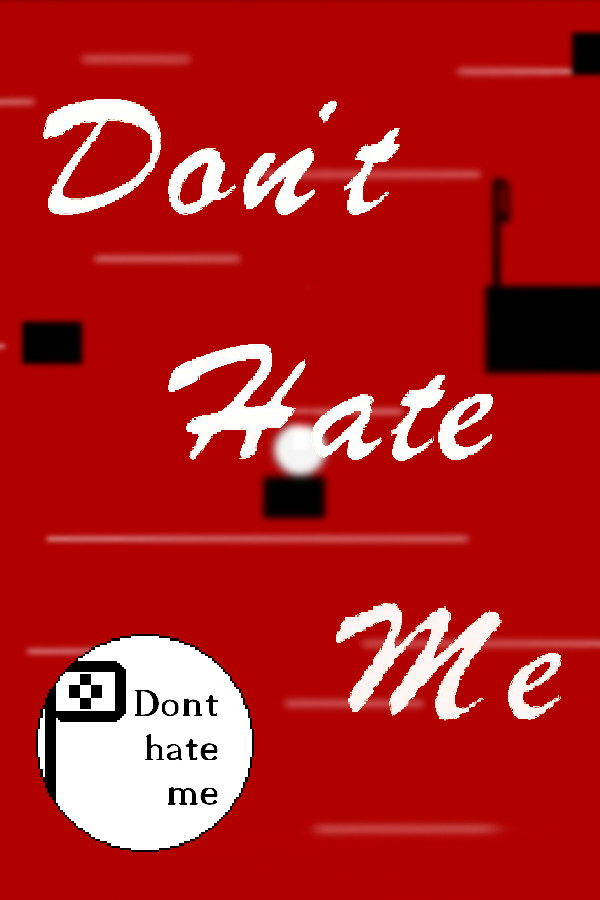 Don't Hate Me