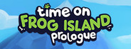 Time on Frog Island - Prologue