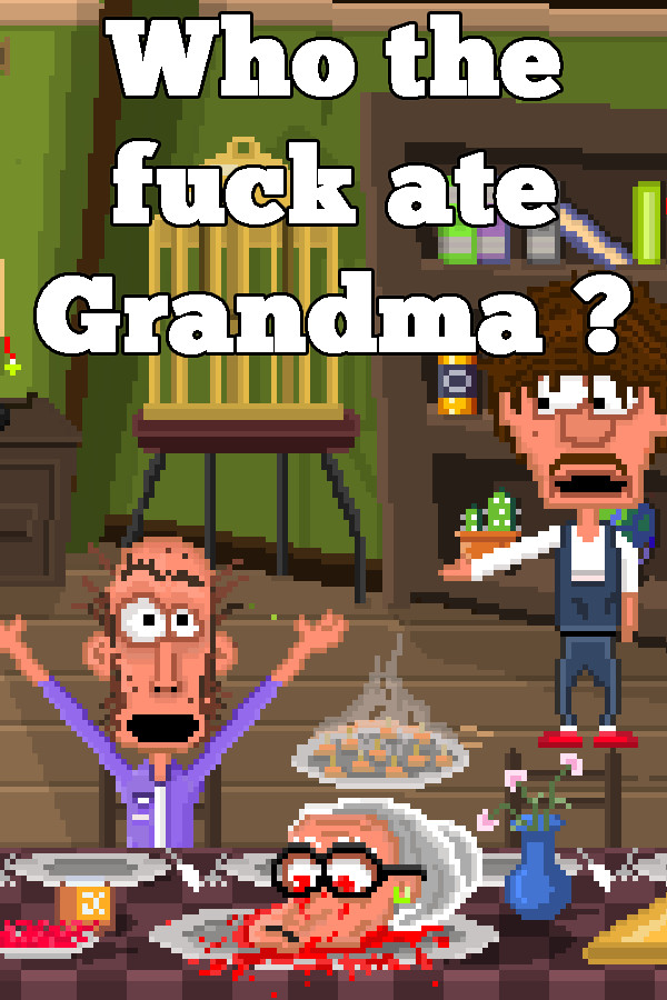 Steam portrait for Who The Fuck Ate Grandma ?.