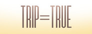 trip=true