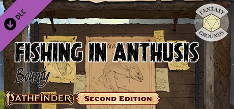 Fantasy Grounds - Pathfinder 2 RPG - Pathfinder Bounty #9: Fishing in Anthusis cover art